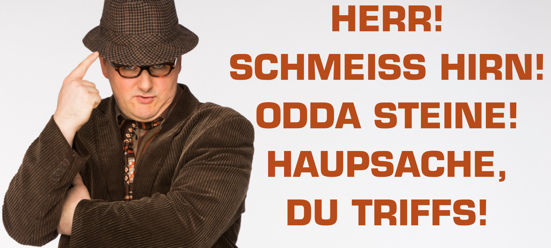 DER MEISTER DES PROFUNDEN HALBWISSENS